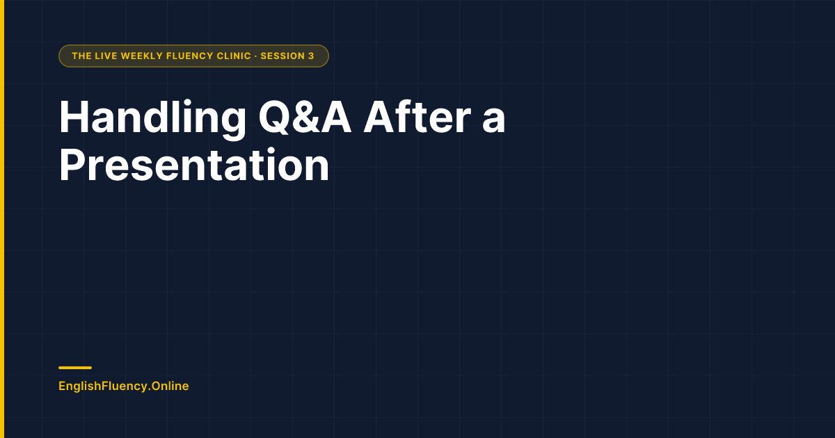 Handling Q&A After a Presentation