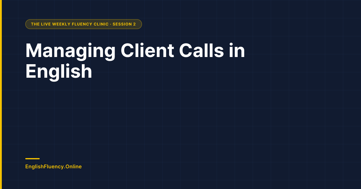 Managing Client Calls in English